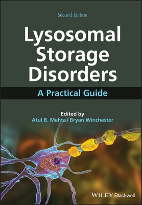 Lysosomal Storage Disorders: A Practical Guide by Mehta, Atul B.