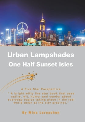 Urban Lampshades: One Half Sunset Isles by Laroashun, Mina