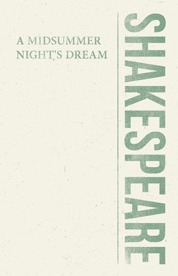 A Midsummer Night's Dream by Shakespeare, William