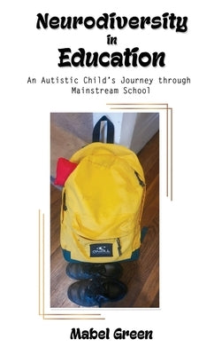 Neurodiversity in Education by Green, Mabel