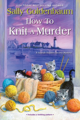 How to Knit a Murder by Goldenbaum, Sally