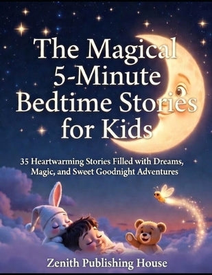 The Magical 5-minute Bedtime Stories: 35 Magical Bedtime Stories by Siddiqui, Shahab