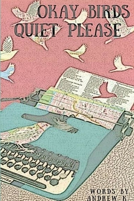 okay birds quiet please (deluxe trade paperback) by K, Andrew