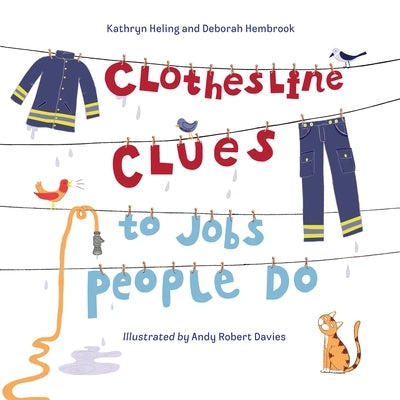 Clothesline Clues to Jobs People Do by Heling, Kathryn