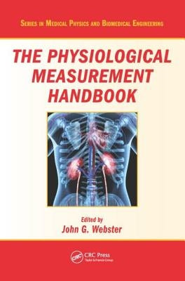 The Physiological Measurement Handbook by Webster, John G.