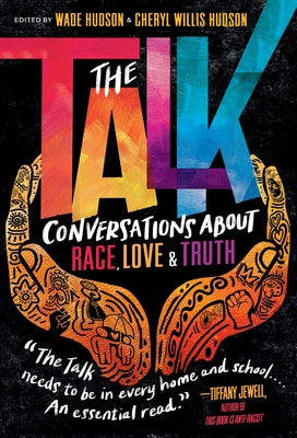 The Talk: Conversations about Race, Love & Truth by Hudson, Wade
