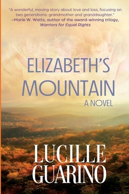 Elizabeth's Mountain by Guarino, Lucille