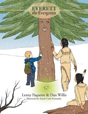Everett the Evergreen by Paquette, Lenny