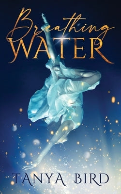 Breathing Water by Bird, Tanya