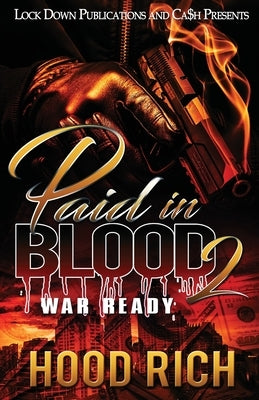 Paid in Blood 2: War Ready by Rich, Hood