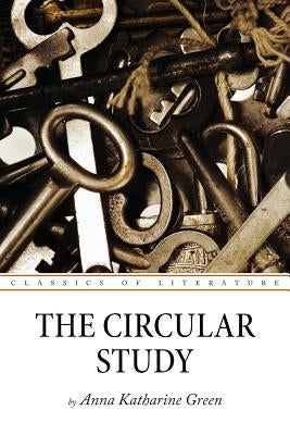 The Circular Study by Green, Anna Katharine