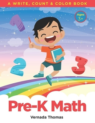 Pre-K Math: A Write, Count & Color Book by Thomas, Vernada