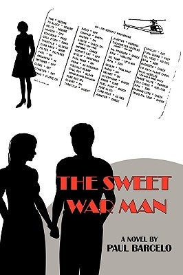 The Sweet War Man by Barcelo, Paul