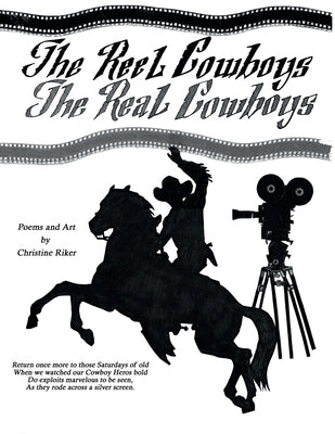 The Reel Cowboys: The Real Cowboys by Riker, Christine
