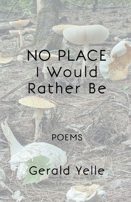 No Place I Would Rather Be by Yelle, Gerald