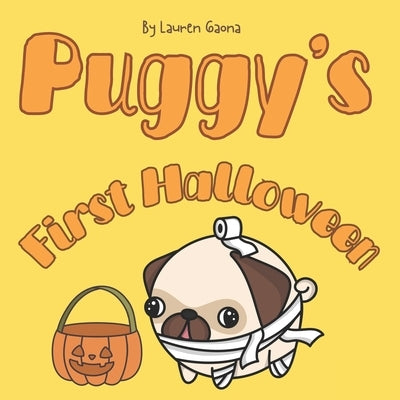 Puggy's First Halloween by Gaona, Lauren
