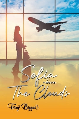 Sofia Above The Clouds by Biggar, Terry