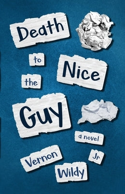 Death To The Nice Guy by Wildy, Vernon