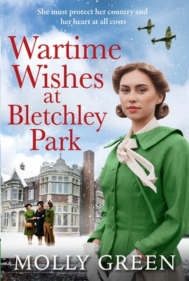 Wartime Wishes at Bletchley Park by Green, Molly