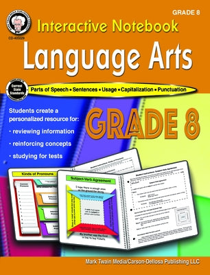Interactive Notebook: Language Arts Resource Book, Grade 8 by Cameron, Schyrlet