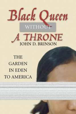 Black Queen Without a Throne by Brinson, John