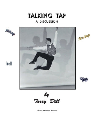 Talking Tap: A Discussion by Dill, Terry