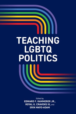Teaching LGBTQ Politics by Kammerer, Edward F.