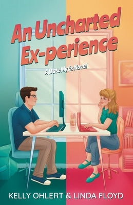 An Uncharted Ex-perience by Ohlert, Kelly