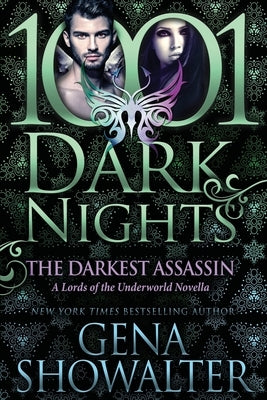 The Darkest Assassin: A Lords of the Underworld Novella by Showalter, Gena