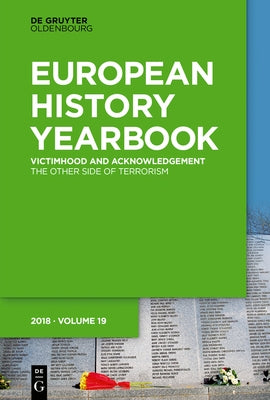 Victimhood and Acknowledgement: The Other Side of Terrorism by Terhoeven, Petra