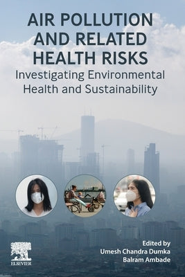 Air Pollution and Related Health Risks by Dumka, Umesh Chandr