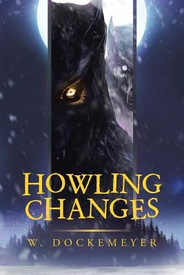 Howling Changes by Dockemeyer, W.