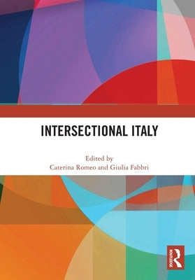 Intersectional Italy by Romeo, Caterina