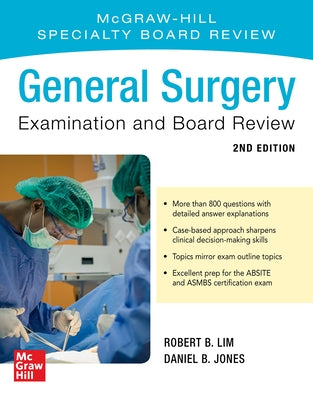 General Surgery Examination and Board Review, Second Edition by Lim, Robert
