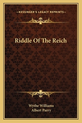 Riddle Of The Reich by Williams, Wythe
