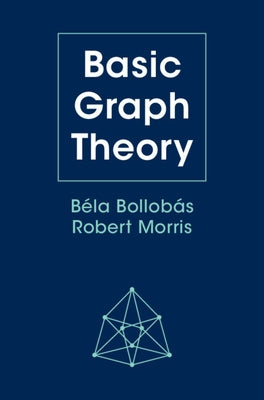 Basic Graph Theory by Bollobás, Béla
