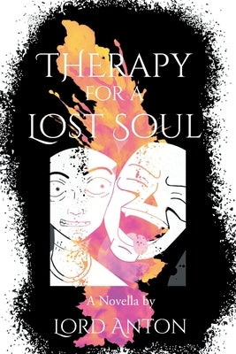Therapy for a Lost Soul by Anton, Lord