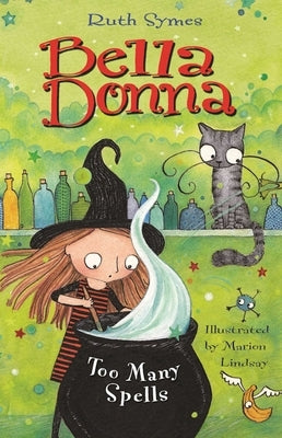 Bella Donna: Too Many Spells by Symes, Ruth