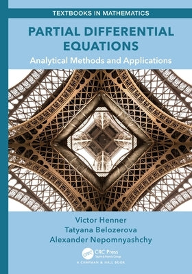 Partial Differential Equations: Analytical Methods and Applications by Henner, Victor