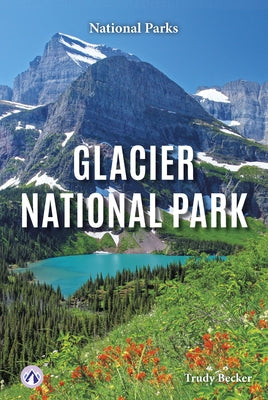 Glacier National Park by Becker, Trudy