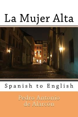 La Mujer Alta: Spanish to English by Marcel, Nik