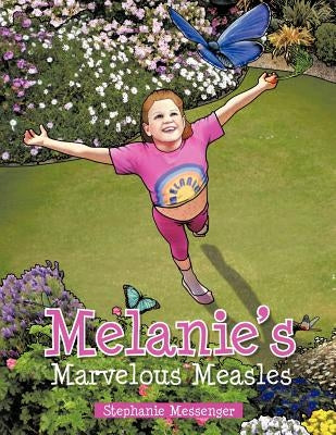 Melanie's Marvelous Measles by Messenger, Stephanie