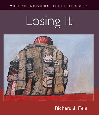 Losing It by Fein, Richard J.