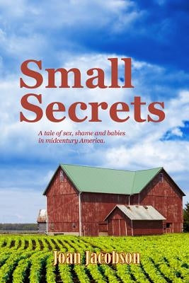 Small Secrets by Jacobson, Joan