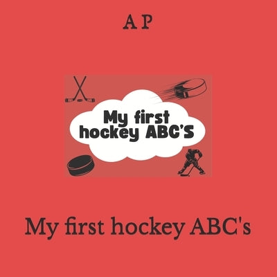 My first hockey ABC's by P, A.