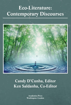 Eco-Literature: Contemporary Discourses by D' Cunha, Sr. Candy