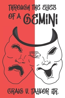 Through the Eyes of a Gemini by Taylor, Craig V., Jr.