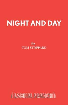 Night and Day by Stoppard, Tom