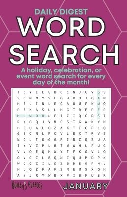 DAIlY JANUARY WORD SEARCH: a holiday, celebration, or event word search for every day of the month (digest size)! by Carter, Bailey