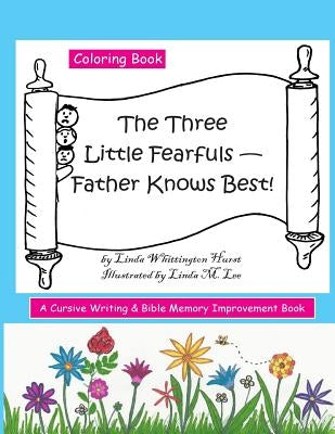 The Three Little Fearfuls: Father Knows Best by Lee, Linda M.